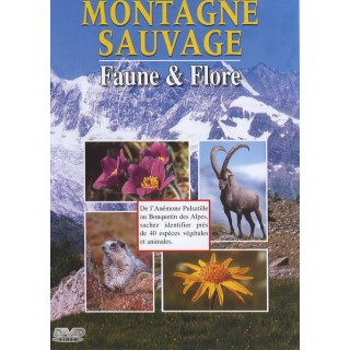 MONTAGNE SAUVAGE - DVD  FAUNE ET FLORE