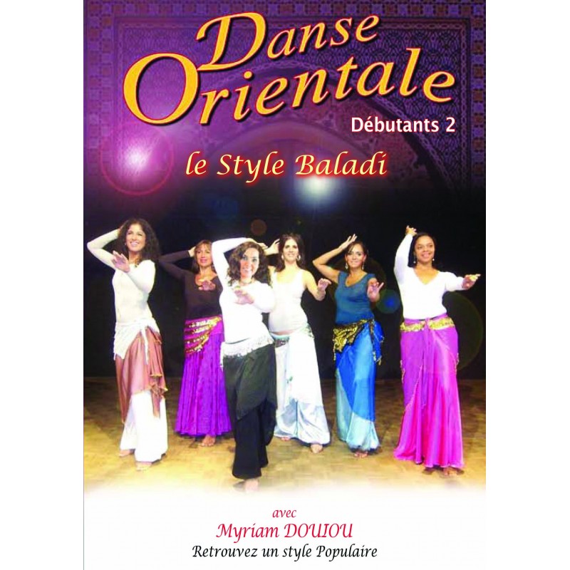 DANSE ORIENTALE DEB 2 - DVD  LE STYLE BALADI